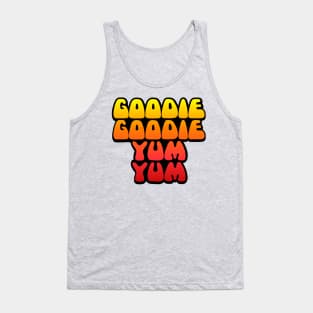 Goodie Goodie Yum Yum Tank Top